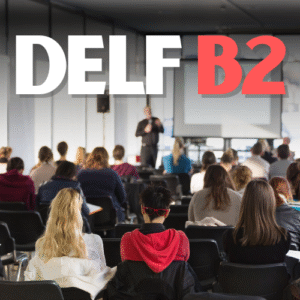 DELF B2 Preparation Course